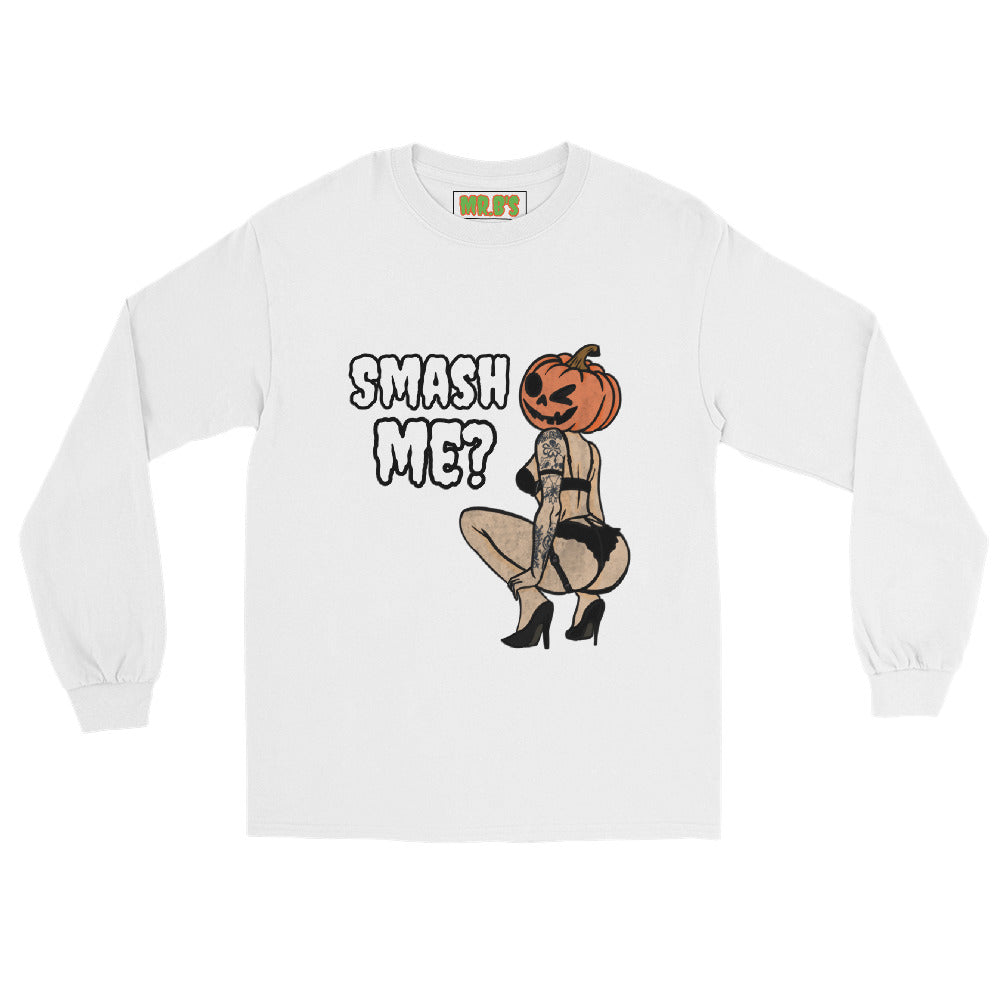 Smash Me? Long Sleeve Shirt