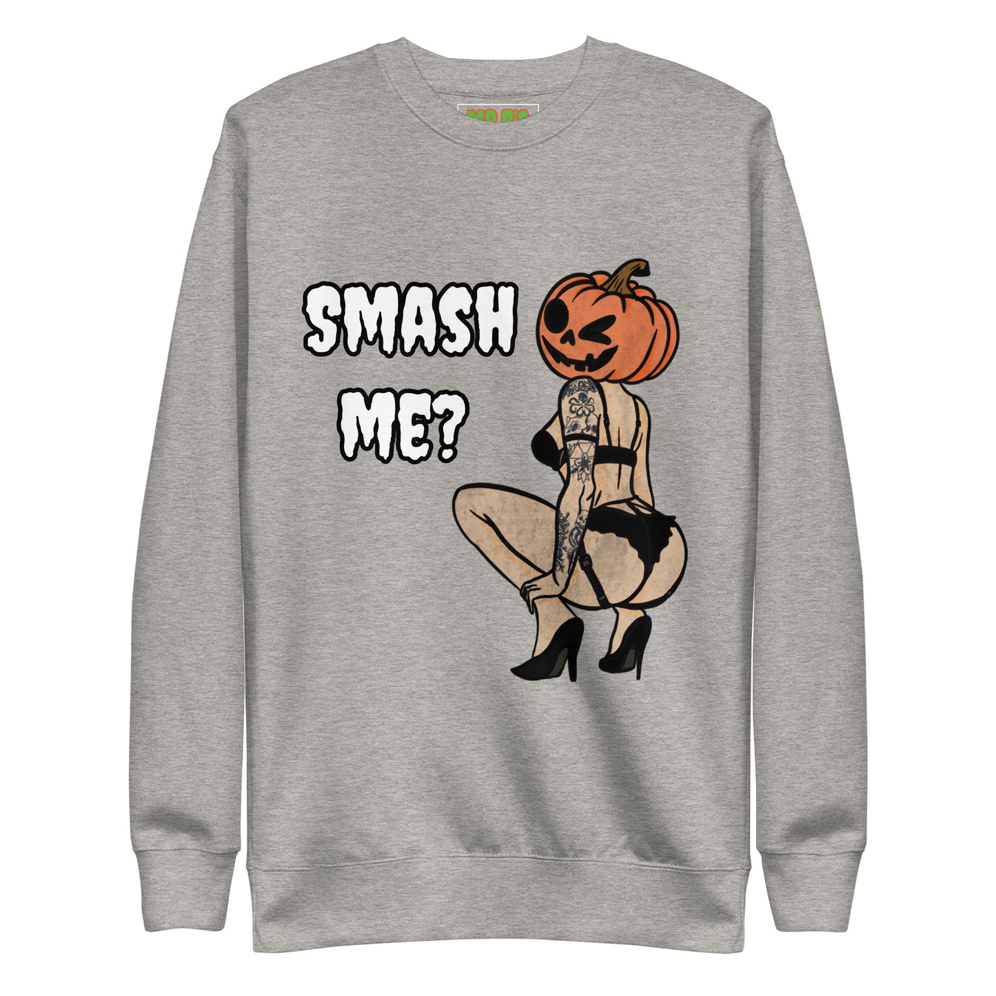 Smash Me? Sweatshirt