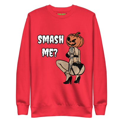 Smash Me? Sweatshirt